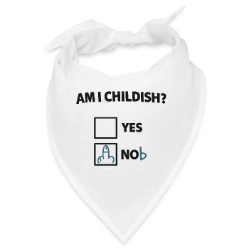 Bin ich kindisch? Ironischer Check - Bandana - Weiß - Vorne