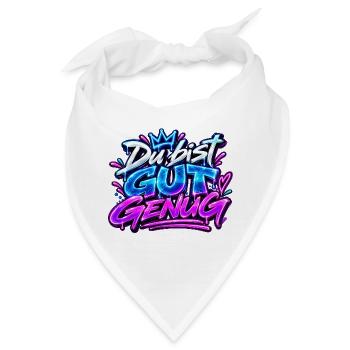 Du bist gut genug  - Bandana - Weiß - Vorne