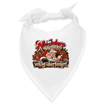 Nikolaus Weihnachten Alle Jahre wieder überfordert - Bandana - Weiß - Vorne