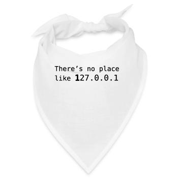 Es gibt keinen Platz wie 127.0.0.1 - Bandana - Weiß - Vorne