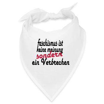 faschismus ist keine Meinung - Bandana - Weiß - Vorne