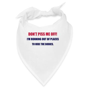 Don't Piss Me Off - Bandana - Weiß - Vorne