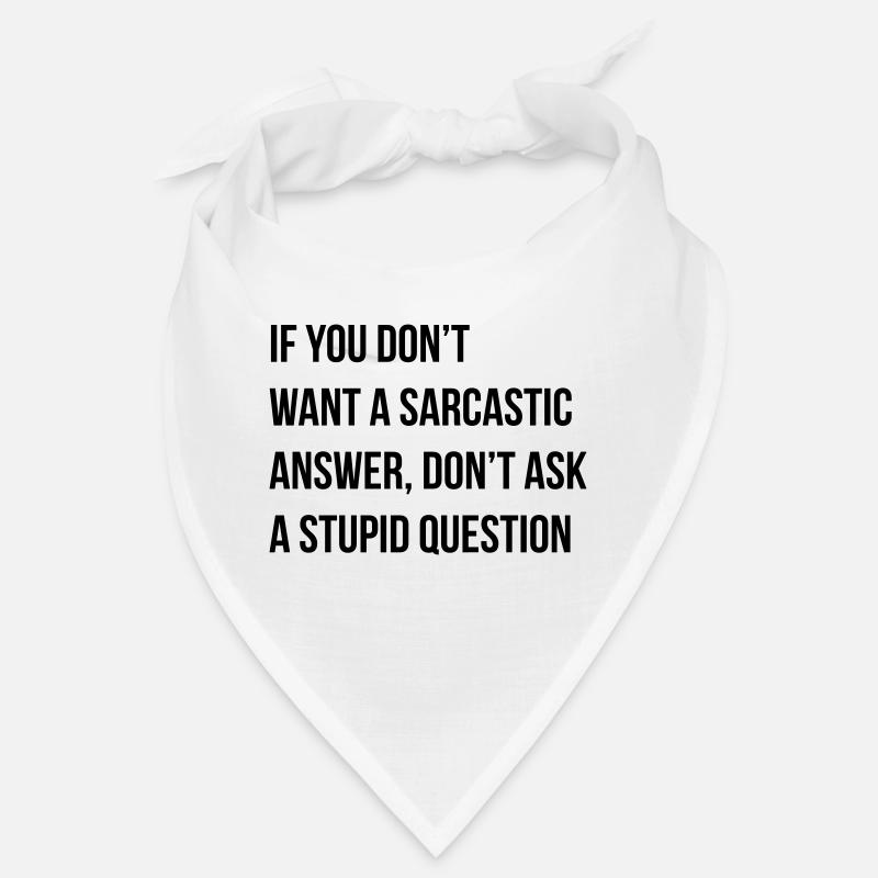 sarcastic comment Bandana
