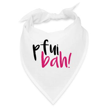 Pfui Bah! IgittIgitt Igitt Ekel Abscheu Kleinkind - Bandana - Weiß - Vorne