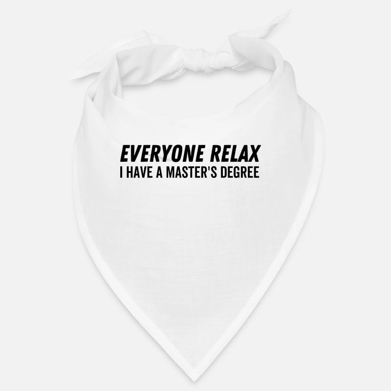 Jeder entspannt ich habe einen Master-Abschluss Bandana