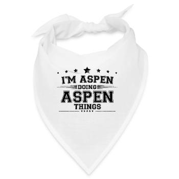Ich bin Aspen, der Aspen-Dinge macht - Bandana - Weiß - Vorne