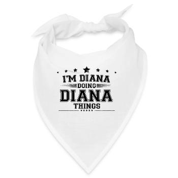 Ich bin Diana, die Diana Dinge macht - Bandana - Weiß - Vorne
