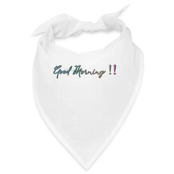 Good Morning !! - Bandana - Weiß - Vorne