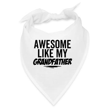 Großartig wie mein Großvater - Bandana - Weiß - Vorne