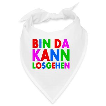 BIN DA KANN LOSGEHEN - Bandana - Weiß - Vorne