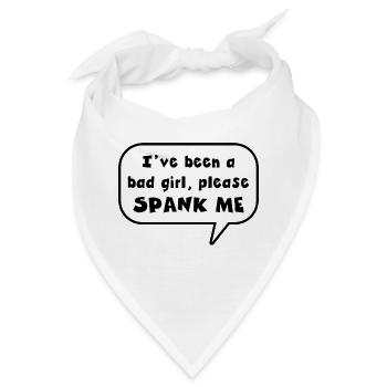 Ich war ein böses Mädchen, bitte schlage mich - Bandana - Weiß - Vorne