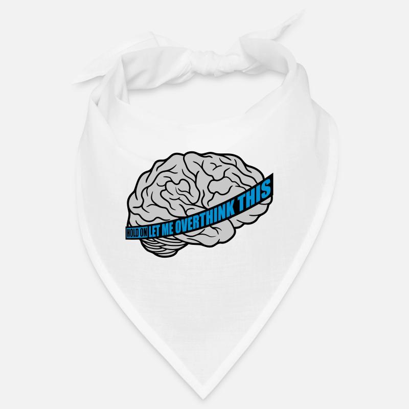 Let me overthink this Bandana