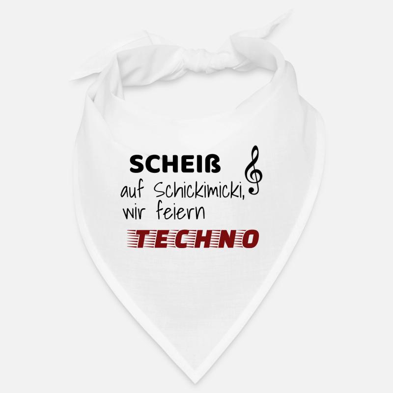 Scheiß auf Schickimicki wir feiern Techno Bandana