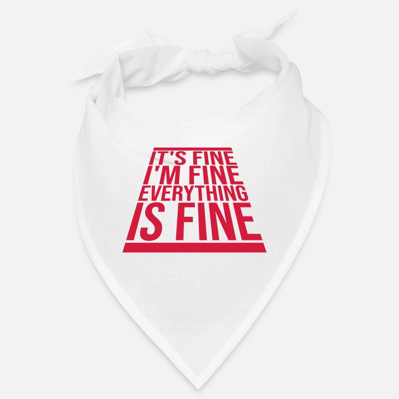 everything is fine quote Bandana