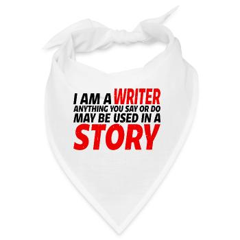 Anything You Say Or Do May Be Used In A Story 26 - Bandana - Weiß - Vorne