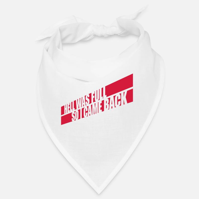 hell was full Quote Bandana