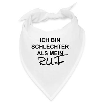 Ich bin schlechter als mein Ruf - Bandana - Weiß - Vorne