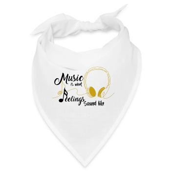 Musik ist, wie Gefühle klingen - Bandana - Weiß - Vorne