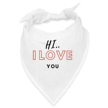Hi I love YOU - Bandana - Weiß - Vorne