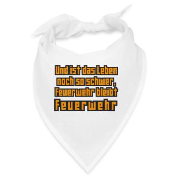 Feuerwehr bleibt Feuerwehr - Bandana - Weiß - Vorne
