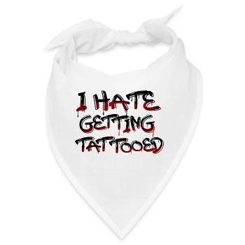 I Hate Getting Tattooed Tattoo Tätowieren - Bandana - Weiß - Vorne