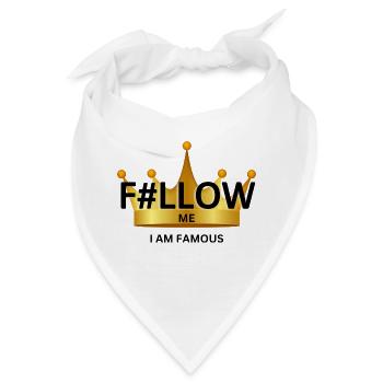 F#llow me - I AM FAMOUS - Bandana - Weiß - Vorne