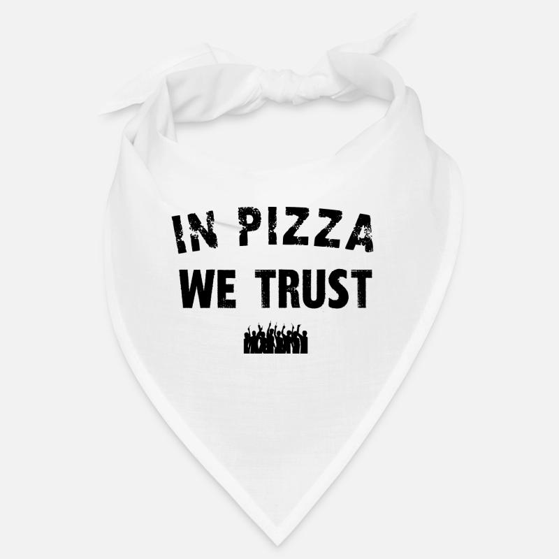 In Pizza, der wir vertrauen Bandana