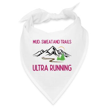 Ultra Running - Schlamm, Schweiß und Trails - Bandana - Weiß - Vorne