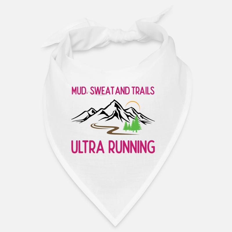 Ultra Running - Mud, Sweat and Trails Bandana