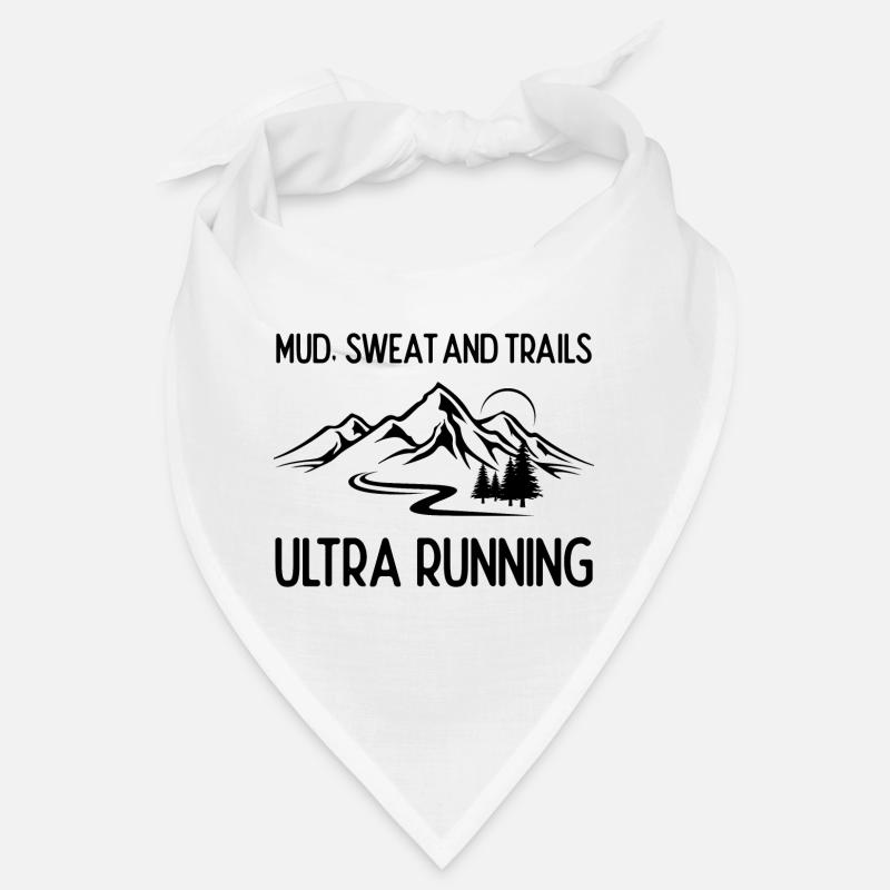Ultra Running - Mud, Sweat and Trails Bandana