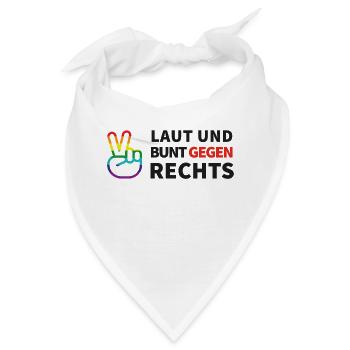Laut und bunt gegen rechts - Bandana - Weiß - Vorne