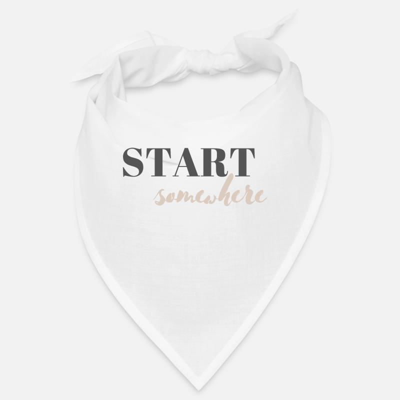 Start somewhere Bandana