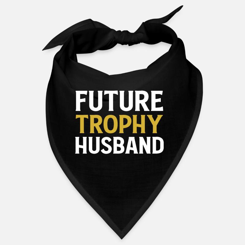 Future Trophy Husband Funny Husband To Be Bandana