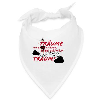 Träume dein Leben - Bandana - Weiß - Vorne