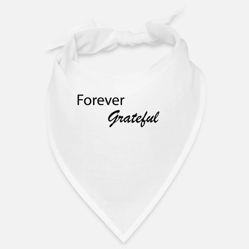 Forever Grateful Bandana