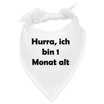 Hurra, ich bin 1 Monat alt - Bandana - Weiß - Vorne