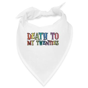 Death To My Twenties 3 - Bandana - Weiß - Vorne