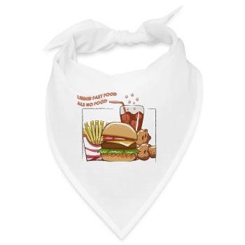 lieber Fast Food als no Food - Bandana - Weiß - Vorne