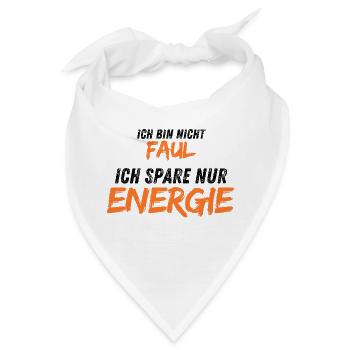 Ich bin nicht faul - Bandana - Weiß - Vorne