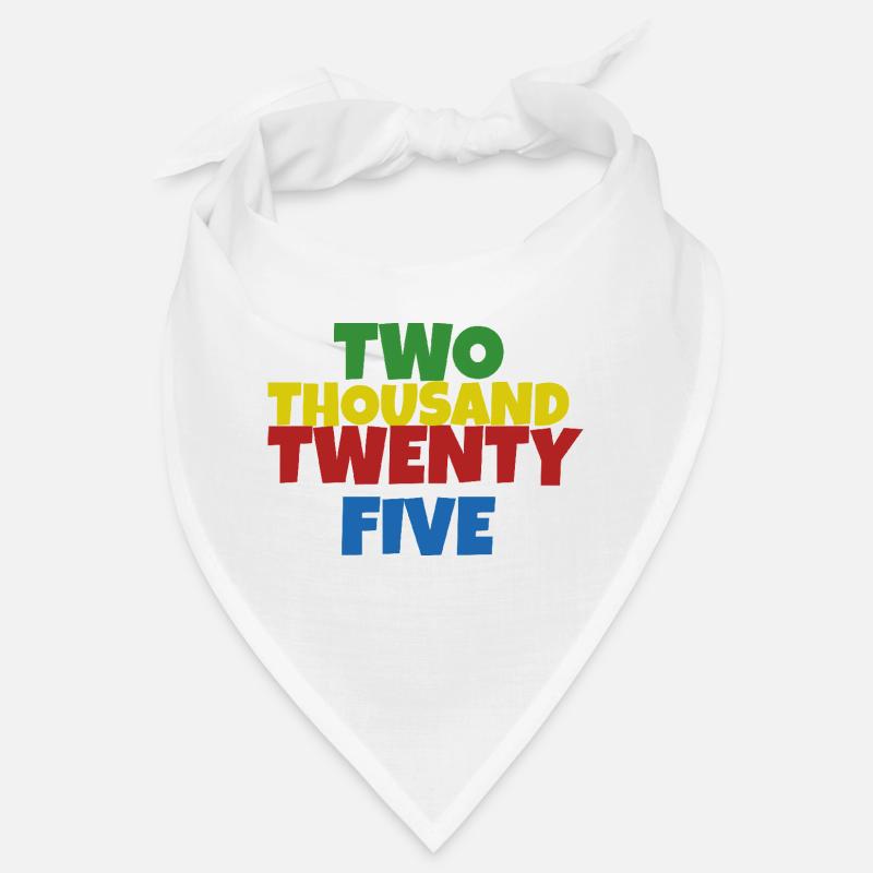 two thousand twenty five Bandana