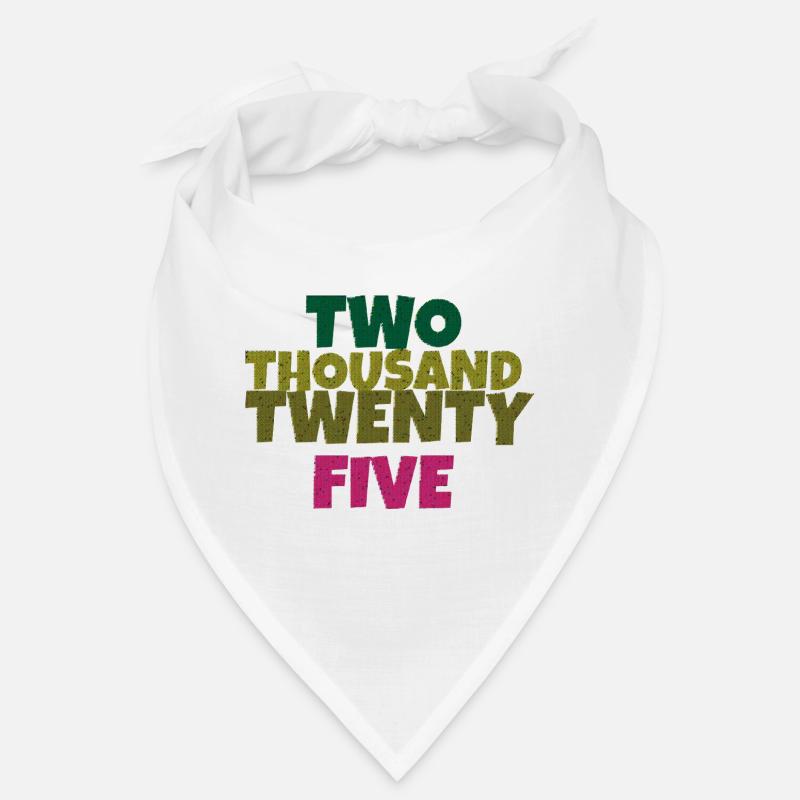 two thousand twenty five Bandana