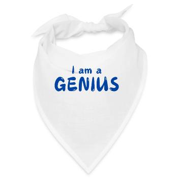 I am a GENIUS - Bandana - Weiß - Vorne
