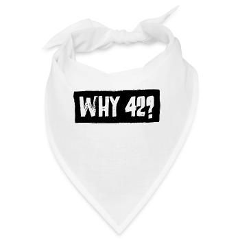 Die Frage auf die Antwort auf Alles? - Bandana - Weiß - Vorne