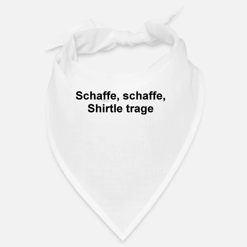Schaffe, schaffe - Bandana - Weiß