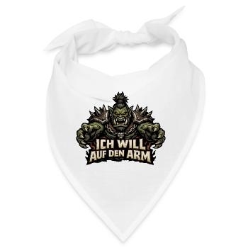 Böser Ork mit liebem Spruch: Ich will auf den Arm - Bandana - Weiß - Vorne