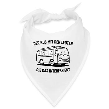 Der Bus Mit Den Leuten Die Das Interessiert - Bandana - Weiß - Vorne