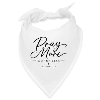 Bete mehr, sorge dich weniger - Bandana - Weiß - Vorne
