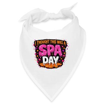  I Thought This Was A Spa Day Lustiger Wellness - Bandana - Weiß - Vorne