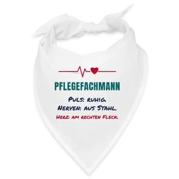 Pflegefachmann – Puls ruhig, Nerven aus Stahl - Bandana - Weiß - Vorne