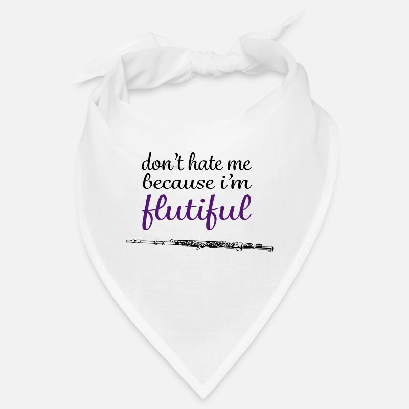 don't hate me because i'm flutiful Bandana